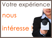 Votre exp�rience nous int�resse !